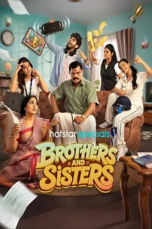 Brothers and Sisters 2026 Season 01 Complete Hindi - Tamil Audio WEB-DL 720p - 480p - 1080p - Movierulz