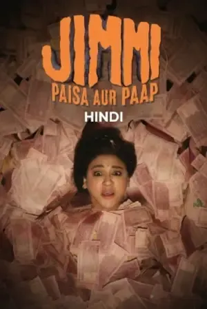 Jimmi Paisa Aur Paap 2026 Season 01 Complete Hindi Audio WEB-DL 720p - 480p - 1080p - Movierulz