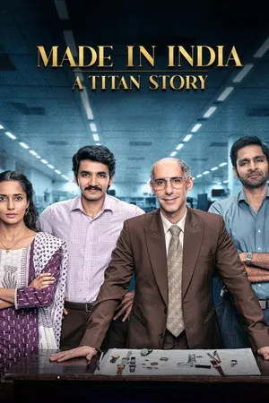 Made in India: A Titan Story 2026 Season 1 Hindi Audio WEB-DL 720p - 480p - 1080p [ALL EPISODES] - Movierulz