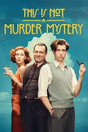 This Is Not a Murder Mystery Season 1 Hindi - English Audio WEB-DL 720p - 480p - 1080p [ALL EPISODES] - Movierulz