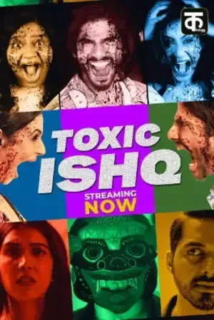 Toxic Ishq 2026 Season 01 Complete Hindi Audio WEB-DL 720p - 480p - 1080p - Movierulz