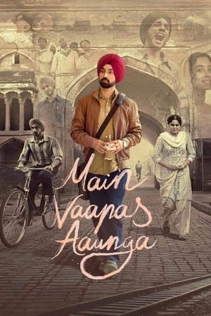 Main Vaapas Aaunga 2026 Hindi (Clean) Audio HQ HDTC 720p - 480p - 1080p - Movierulz