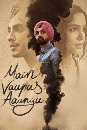 Main Vaapas Aaunga 2026 Hindi Dual Audio WEB-DL 720p - 480p - 1080p - Movierulz