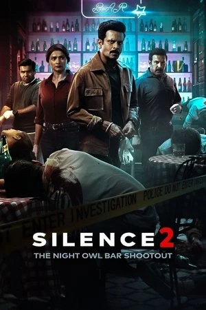 Silence 2: The Night Owl Bar Shootout 2024 Hindi Dual Audio WEB-DL 720p - 480p - 1080p - Movierulz
